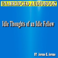 The_Idle_Thoughts_of_an_Idle_Fellow